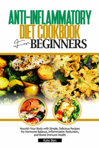 Anti-Inflammatory Diet Cookbook for Beginners