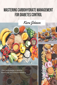 Mastering Carbohydrate Management for Diabetes Control