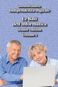 Indipendenza Digitale - Le Basi dell'Informatica