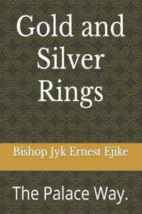 Gold and Silver Rings