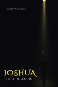 Joshua The Chosen One