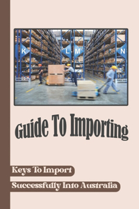Guide To Importing