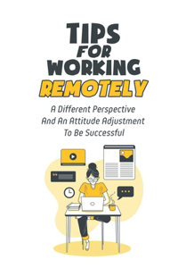 Tips For Working Remotely