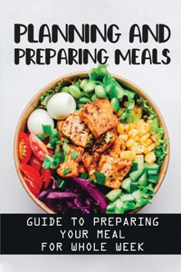 Planning And Preparing Meals