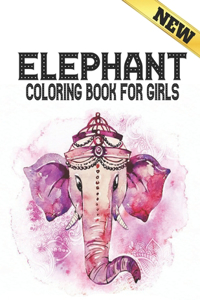 Elephant Coloring Book for Girls: Stress Relieving Elephants Designs Coloring Book for Adults for Stress Relief and Relaxation 40 amazing elephants designs to Color