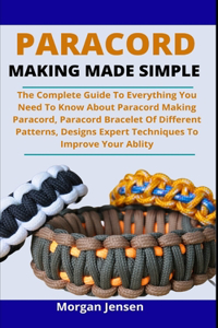 Paracord Making Made Simple