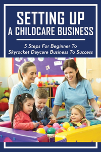 Setting Up A Childcare Business