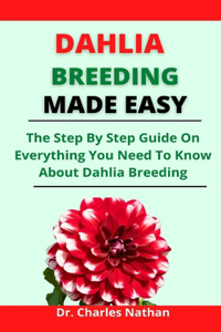 Dahlia Breeding Made Easy