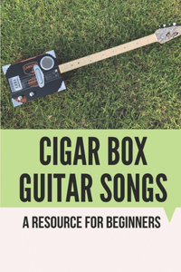 Cigar Box Guitar Songs