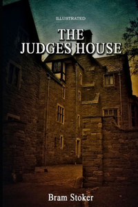 The Judge's House Illustrated