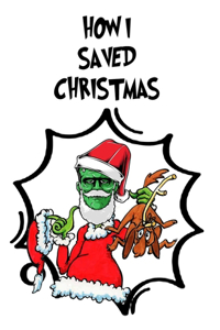 How I Saved Christmas: Merry Christmas Holiday Coloring Book