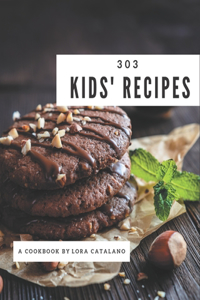 303 Kids' Recipes