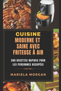 Cuisine Moderne Et Saine Avec Friteuse À Air