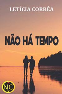 Não Há Tempo