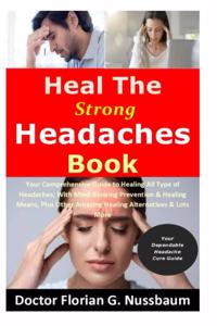 Heal The Strong Headaches Book