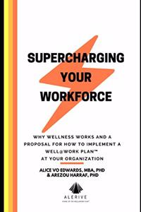 Supercharging Your Workforce