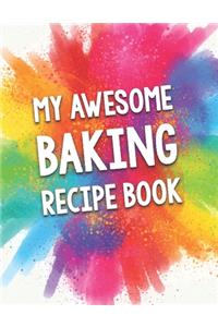 My Awesome Baking Recipe Book