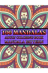 100 Mandalas Adult Coloring Book Mandala Pattern