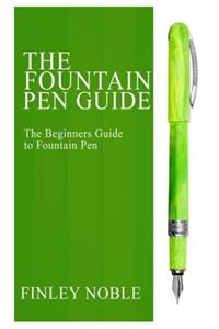 The Fountain Pen Guide