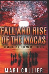 Fall and Rise of the Macas