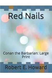 Red Nails: Conan the Barbarian: Large Print