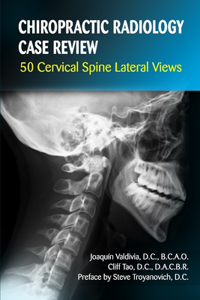 Chiropractic Radiology Case Review