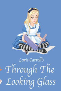Lewis Carroll's Through the Looking Glass