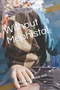 Without Mephisto!