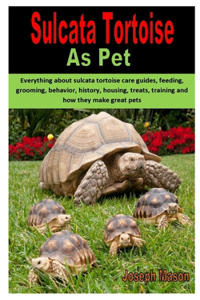 Sulcata Tortoise as Pet