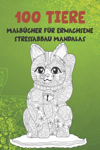 Malbücher für Erwachsene - Stressabbau Mandalas - 100 Tiere