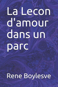 La Lecon d'amour dans un parc