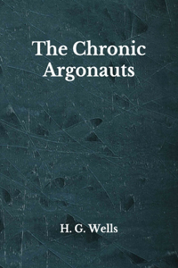 The Chronic Argonauts