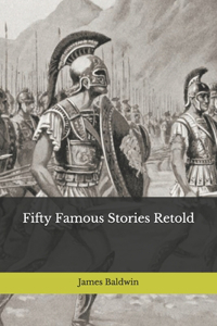 Fifty Famous Stories Retold