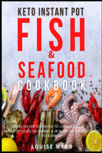 Keto Instant Pot Fish and Seafood Cookbook