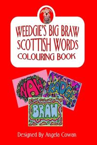 Weedgie's Big Braw Scottish Words Colouring Book