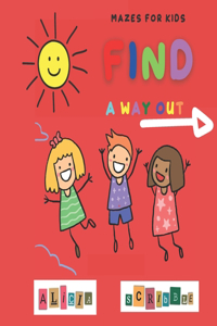 Find a Way Out