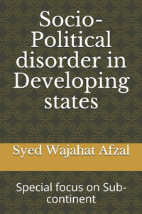 Socio-Political disorder in Developing states