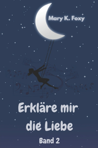 Erkläre mir die Liebe