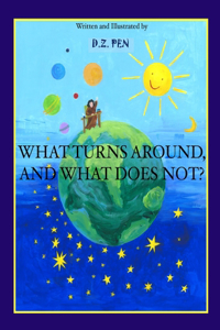 What Turns Around and What Does Not