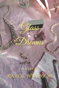 Glass Dreams