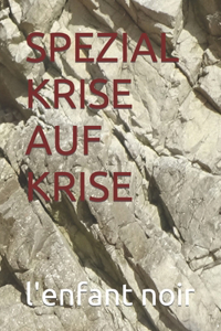 Spezial Krise Auf Krise