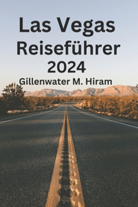Las Vegas Reiseführer 2024