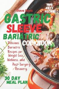Gastric sleeve bariatric cookbook