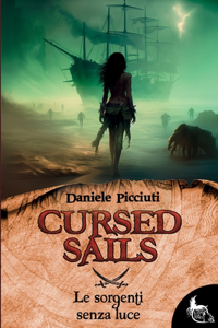 Cursed Sails - Le sorgenti senza luce