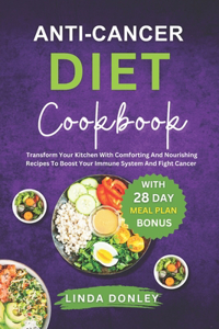 Anti-Cancer Diet Cookbook