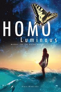 Homo Luminous : Manual for the Divine Human