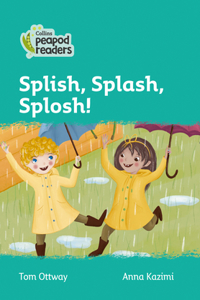 Collins Peapod Readers - Level 3 - Splish, Splash, Splosh!