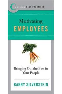 Best Practices: Motivating Employees