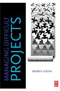 Managing Difficult Projects