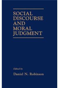 Social Discourse and Moral Judgement